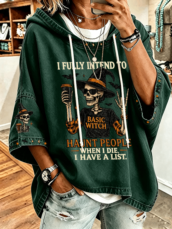 Women'S Printed Hoodie With The Tagline "After I Die, I'M Going To Play Pranks On People; I'Ve Already Made A List."
