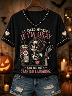 The Woman Said I Asked Myself If I Was Okay And Then We Both Laughed Printed Casual V-Neck T-Shirt