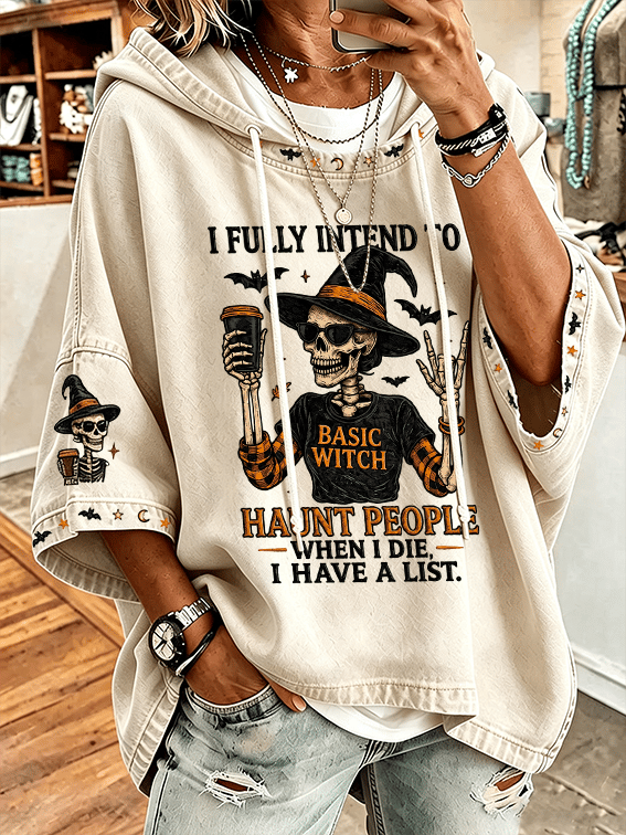 Women'S Printed Hoodie With The Tagline "After I Die, I'M Going To Play Pranks On People; I'Ve Already Made A List."