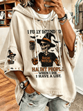 Women'S Printed Hoodie With The Tagline "After I Die, I'M Going To Play Pranks On People; I'Ve Already Made A List."