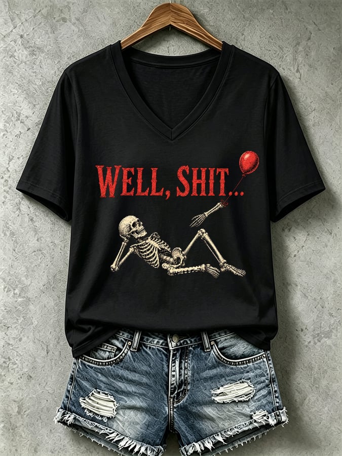 Women's Halloween Well, shit... Print V Neck T-Shirt