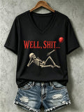 Women's Halloween Well, shit... Print V Neck T-Shirt